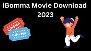 iBomma Movie Download 2023